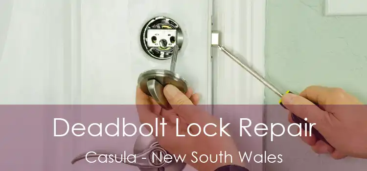 Deadbolt Lock Repair Casula - New South Wales