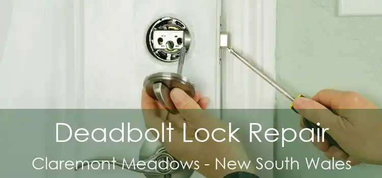 Deadbolt Lock Repair Claremont Meadows - New South Wales