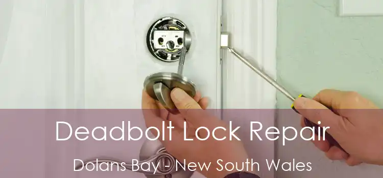 Deadbolt Lock Repair Dolans Bay - New South Wales
