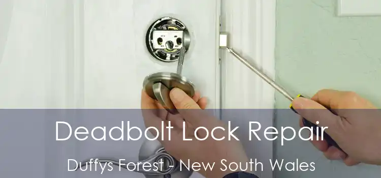 Deadbolt Lock Repair Duffys Forest - New South Wales