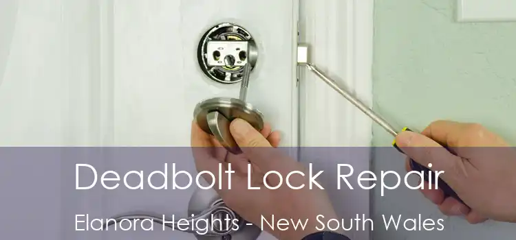 Deadbolt Lock Repair Elanora Heights - New South Wales