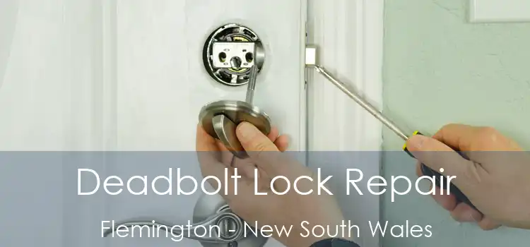 Deadbolt Lock Repair Flemington - New South Wales