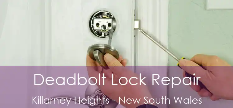 Deadbolt Lock Repair Killarney Heights - New South Wales