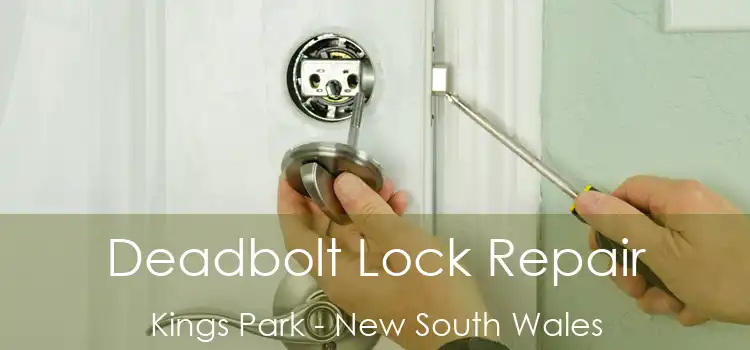 Deadbolt Lock Repair Kings Park - New South Wales