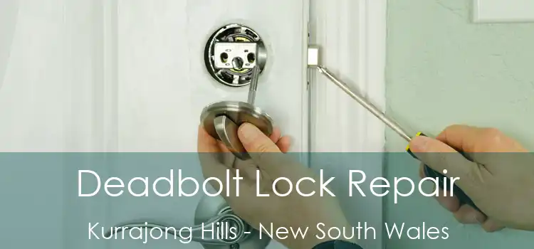 Deadbolt Lock Repair Kurrajong Hills - New South Wales