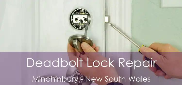 Deadbolt Lock Repair Minchinbury - New South Wales