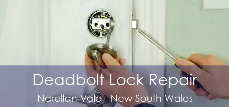 Deadbolt Lock Repair Narellan Vale - New South Wales