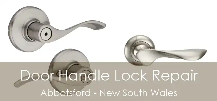 Door Handle Lock Repair Abbotsford - New South Wales