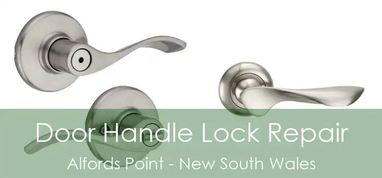 Door Handle Lock Repair Alfords Point - New South Wales