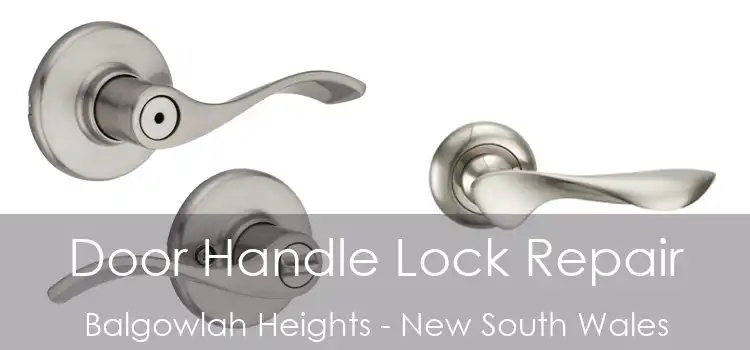 Door Handle Lock Repair Balgowlah Heights - New South Wales