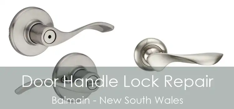 Door Handle Lock Repair Balmain - New South Wales