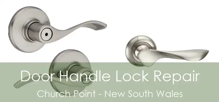 Door Handle Lock Repair Church Point - New South Wales