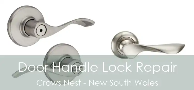 Door Handle Lock Repair Crows Nest - New South Wales