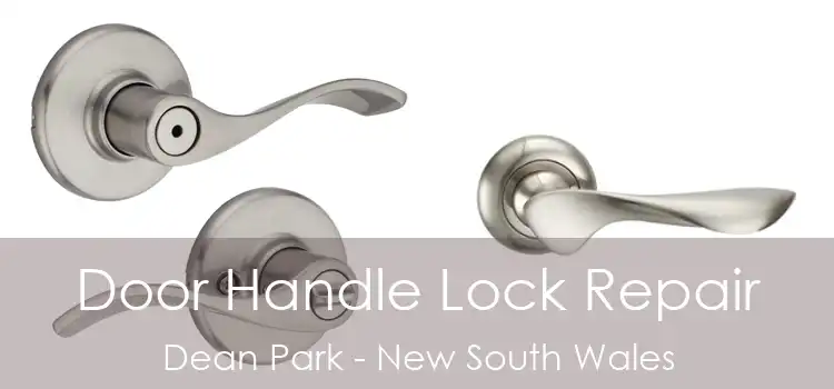 Door Handle Lock Repair Dean Park - New South Wales