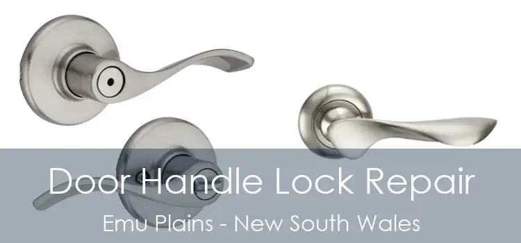 Door Handle Lock Repair Emu Plains - New South Wales