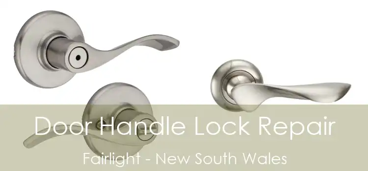 Door Handle Lock Repair Fairlight - New South Wales