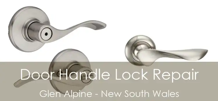 Door Handle Lock Repair Glen Alpine - New South Wales