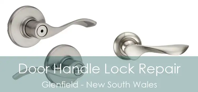 Door Handle Lock Repair Glenfield - New South Wales