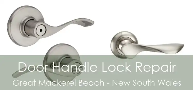 Door Handle Lock Repair Great Mackerel Beach - New South Wales