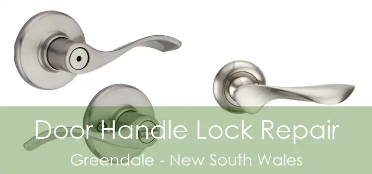 Door Handle Lock Repair Greendale - New South Wales