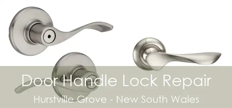 Door Handle Lock Repair Hurstville Grove - New South Wales