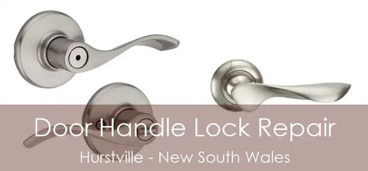 Door Handle Lock Repair Hurstville - New South Wales