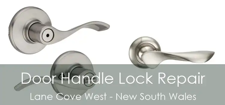 Door Handle Lock Repair Lane Cove West - New South Wales