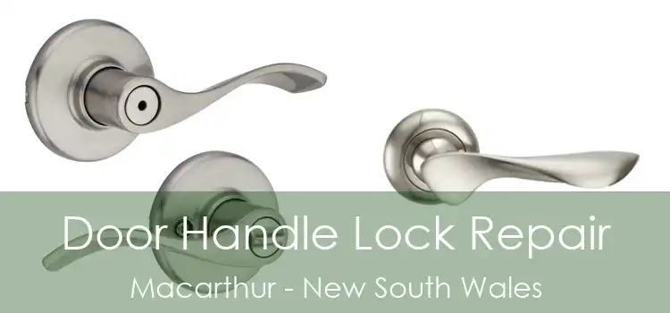 Door Handle Lock Repair Macarthur - New South Wales