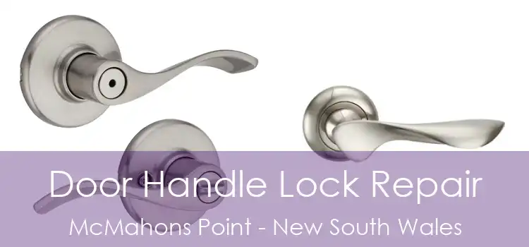 Door Handle Lock Repair McMahons Point - New South Wales