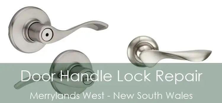 Door Handle Lock Repair Merrylands West - New South Wales