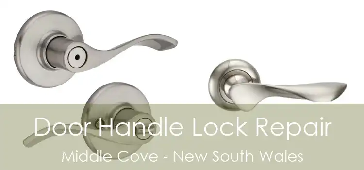 Door Handle Lock Repair Middle Cove - New South Wales