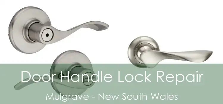 Door Handle Lock Repair Mulgrave - New South Wales