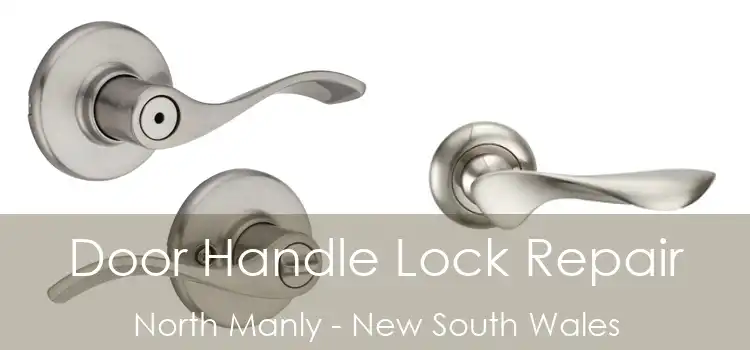 Door Handle Lock Repair North Manly - New South Wales