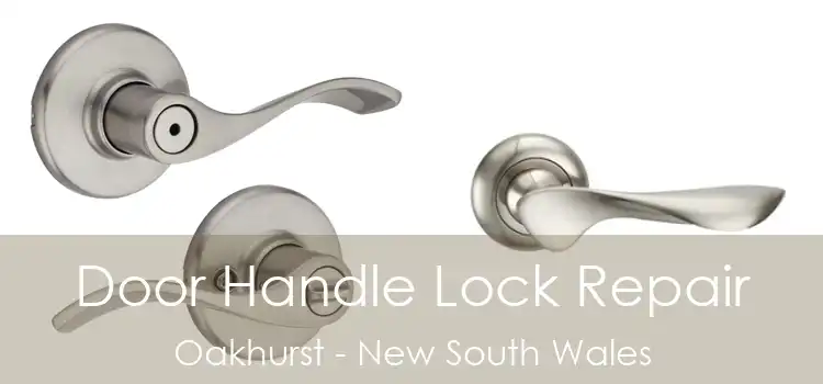 Door Handle Lock Repair Oakhurst - New South Wales