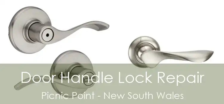 Door Handle Lock Repair Picnic Point - New South Wales