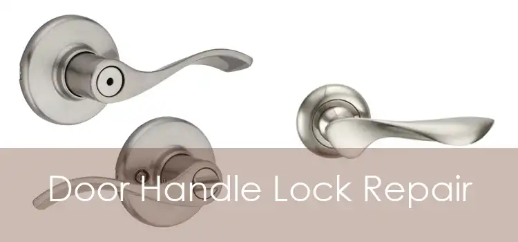 Door Handle Lock Repair