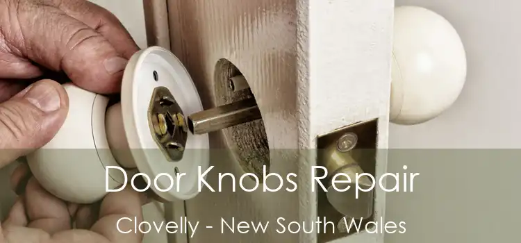 Door Knobs Repair Clovelly - New South Wales