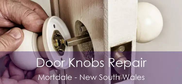 Door Knobs Repair Mortdale - New South Wales