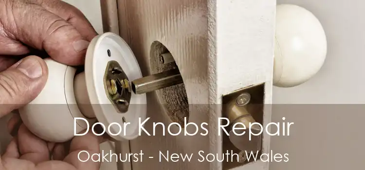 Door Knobs Repair Oakhurst - New South Wales