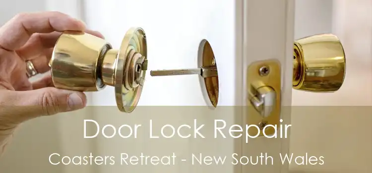 Door Lock Repair Coasters Retreat - New South Wales
