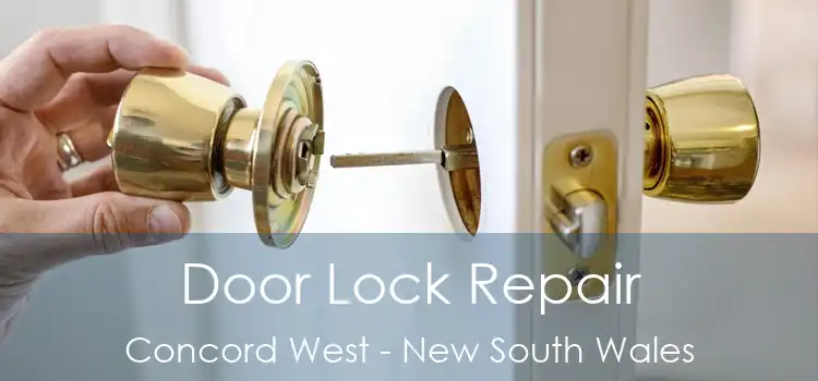 Door Lock Repair Concord West - New South Wales