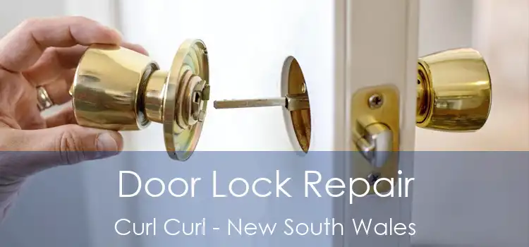 Door Lock Repair Curl Curl - New South Wales