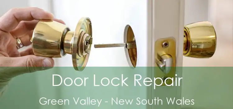Door Lock Repair Green Valley - New South Wales