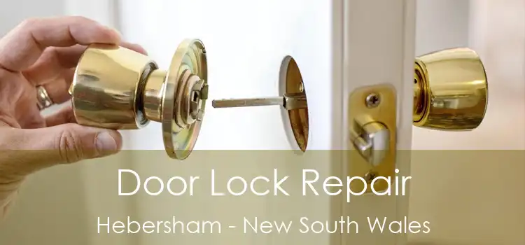Door Lock Repair Hebersham - New South Wales