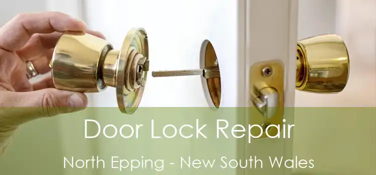 Door Lock Repair North Epping - New South Wales