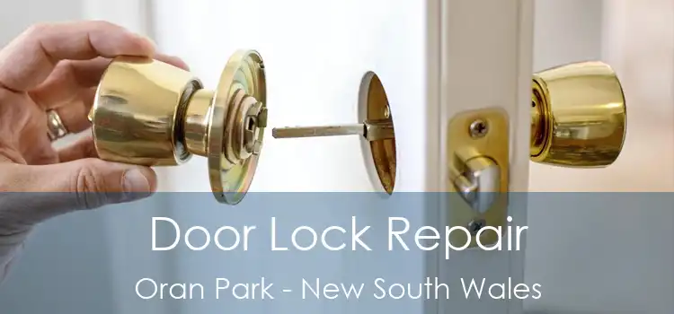 Door Lock Repair Oran Park - New South Wales