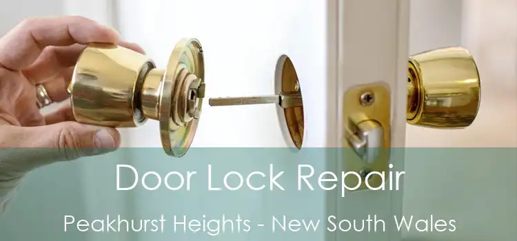 Door Lock Repair Peakhurst Heights - New South Wales