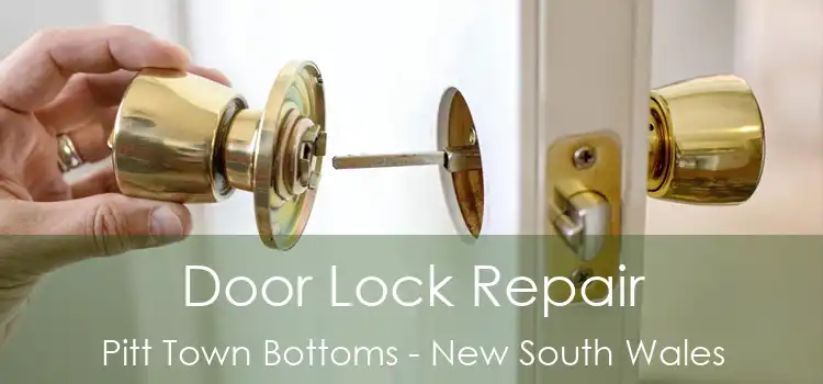 Door Lock Repair Pitt Town Bottoms - New South Wales