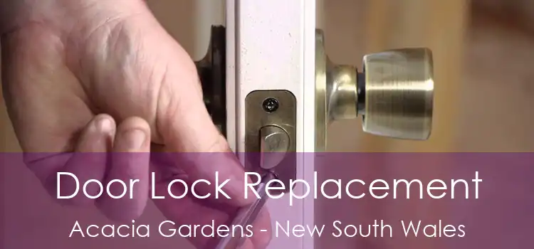 Door Lock Replacement Acacia Gardens - New South Wales