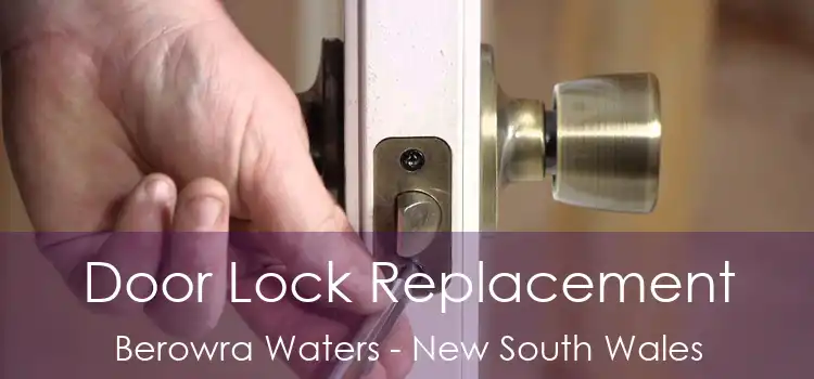 Door Lock Replacement Berowra Waters - New South Wales